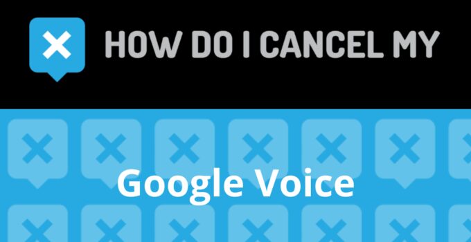 How to Cancel Google Voice