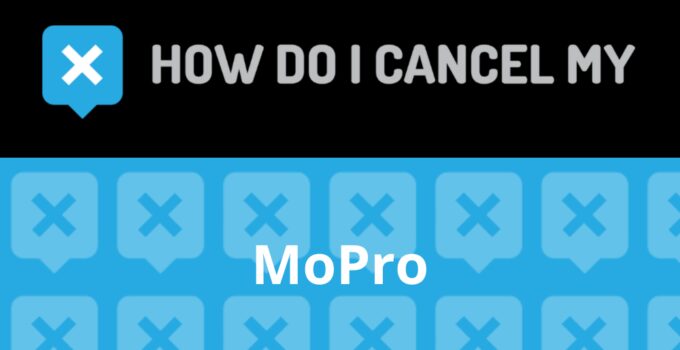 How to Cancel MoPro